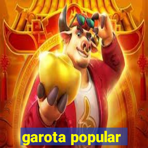 garota popular